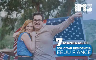 7 maneras de solicitar tu residencia EEUU