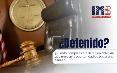 ¿Cuánto tiempo estaré detenido antes de que me den la oportunidad de pagar una fianza?